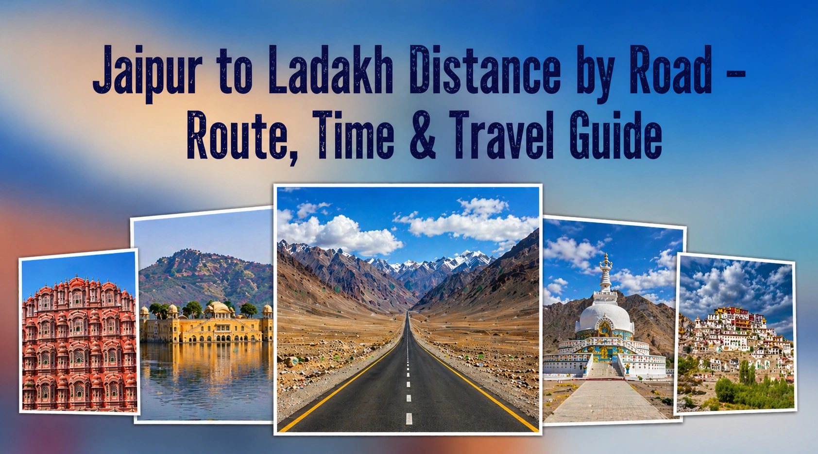 Jaipur to Ladakh Distance by Road