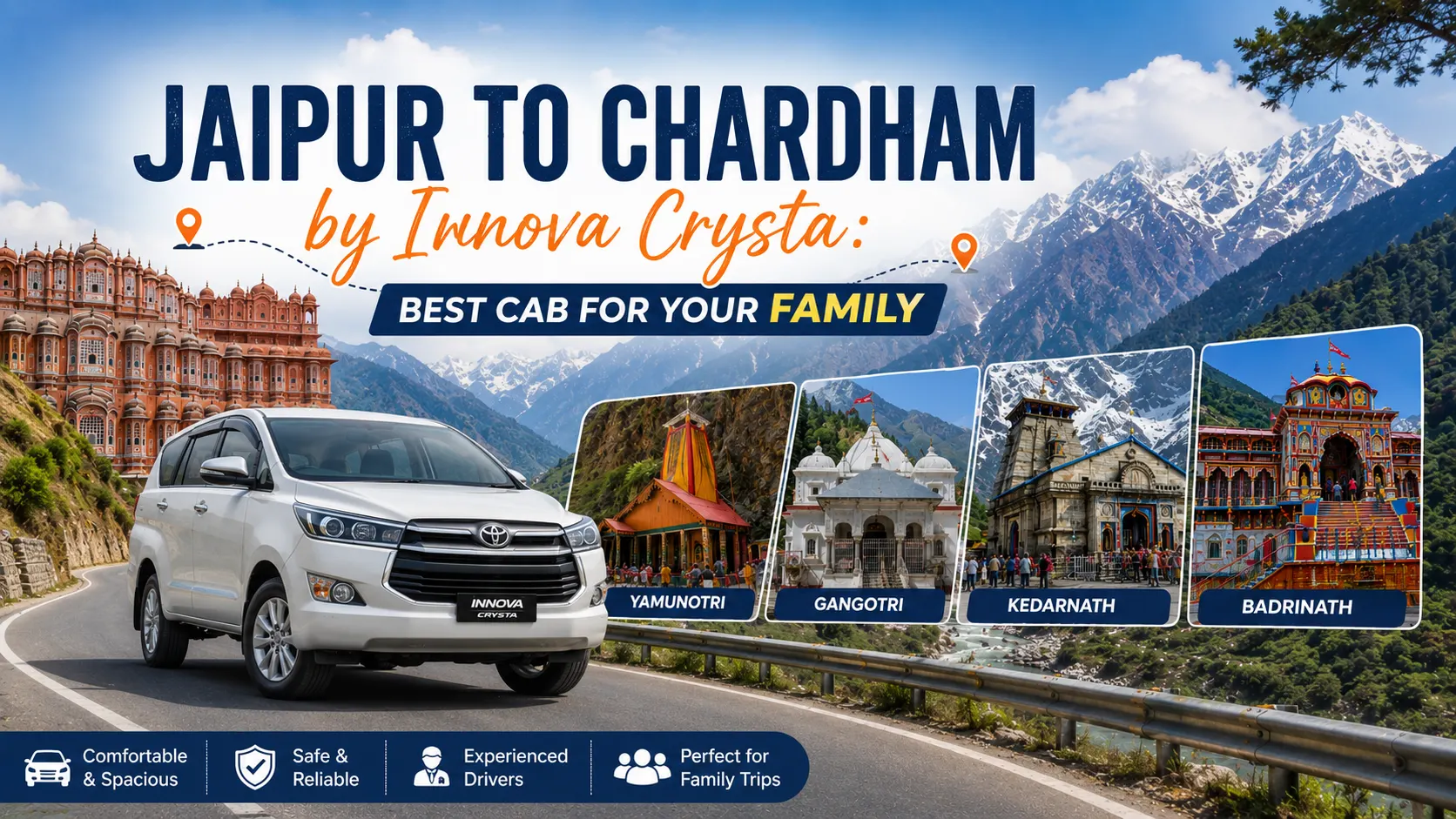 Jaipur to Chardham by Innova Crysta
